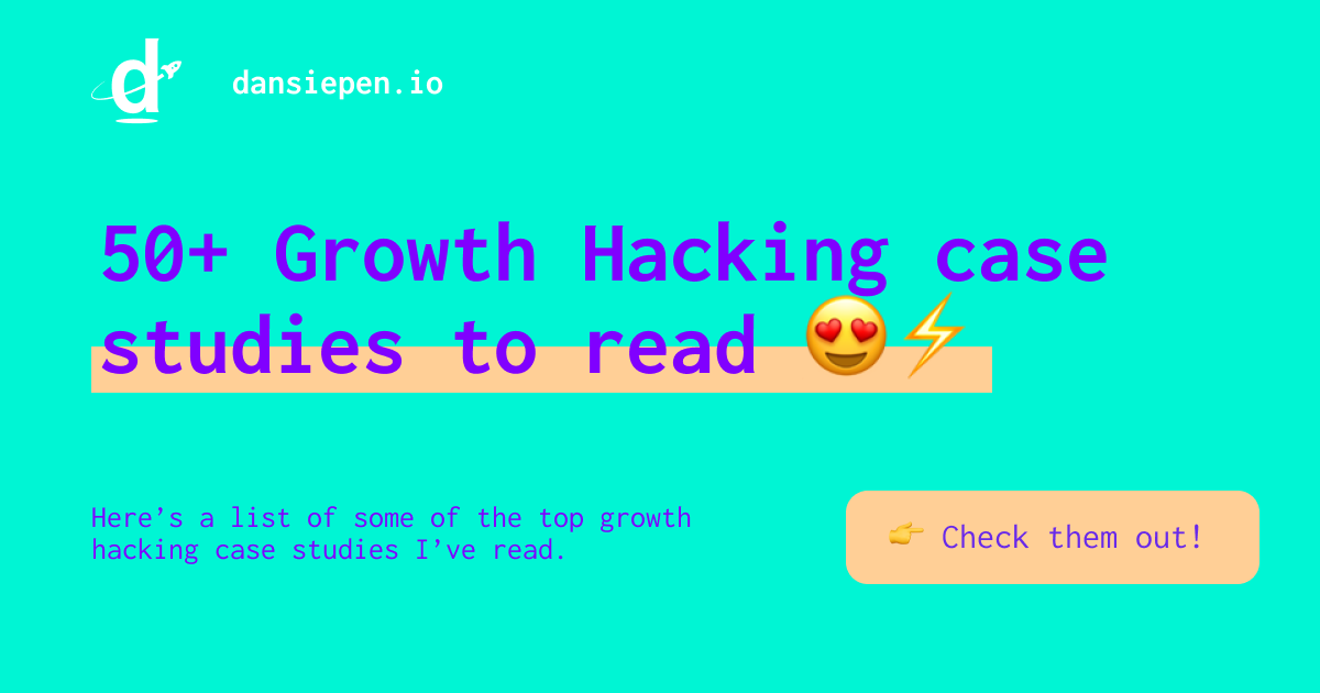 50 Best Growth Hacking Case Studies 2023